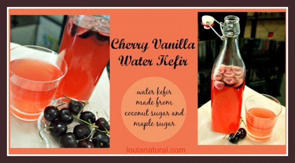 Cherry and Vanilla Water Kefir  Loula Natural fb