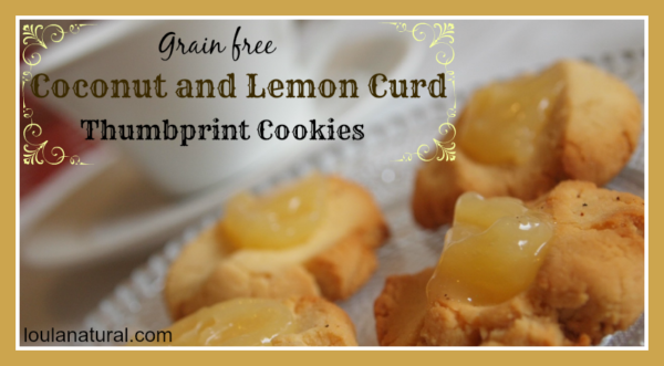 Coconut and Lemon Curd Thumbprint Cookies Loula Natural