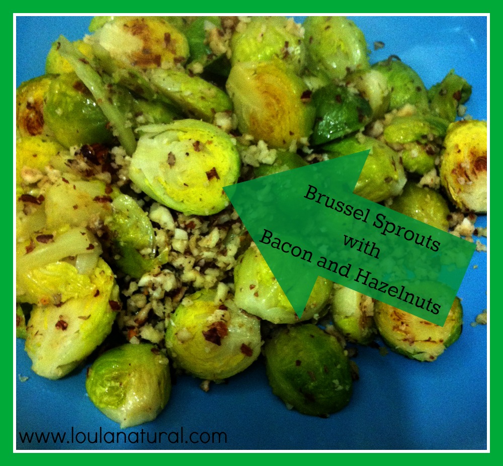 Brussel Sprouts with Bacon and Hazelnuts